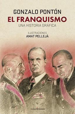 FRANQUISMO, EL. UNA HISTORIA GRÁFICA | 9788412595444 | PONTÓN, GONZALO; PELLEJÀ, AMAT | Llibreria Drac - Llibreria d'Olot | Comprar llibres en català i castellà online