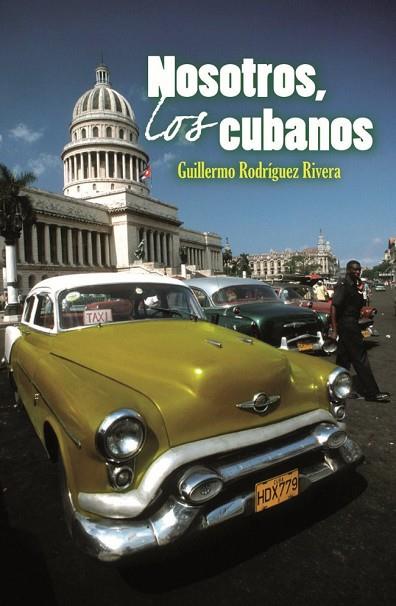 NOSOTROS LOS CUBANOS | 9788483078501 | RODRIGUEZ RIVERA, GUILLERMO | Llibreria Drac - Llibreria d'Olot | Comprar llibres en català i castellà online