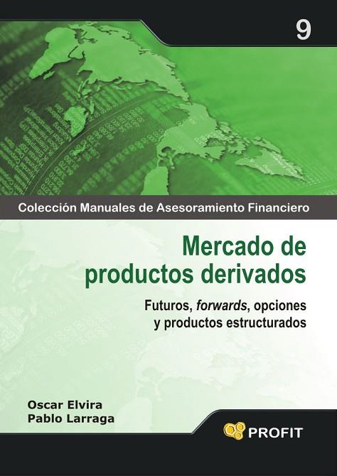 MERCADO DE PRODUCTOS DERIVADOS | 9788496998742 | LARRAGA, PABLO; ELVIRA, OSCAR | Llibreria Drac - Librería de Olot | Comprar libros en catalán y castellano online