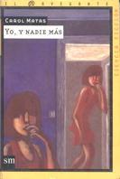 YO, Y NADIE MAS. NAVEGANTE C.FICCION | 9788434862777 | MATAS, CAROL | Llibreria Drac - Llibreria d'Olot | Comprar llibres en català i castellà online