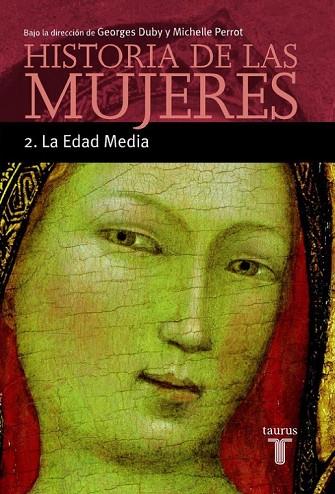 HISTORIA DE LAS MUJERES.LA EDAD MEDIA | 9788430603893 | DUBY, GEORGES-PERROT, MICHELLE | Llibreria Drac - Librería de Olot | Comprar libros en catalán y castellano online