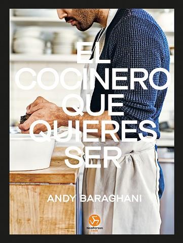 COCINERO QUE QUIERES SER, EL | 9788415887799 | BARAGHANI, ANDY | Llibreria Drac - Llibreria d'Olot | Comprar llibres en català i castellà online