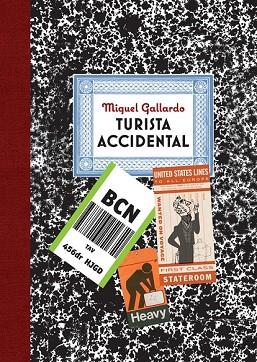 TURISTA ACCIDENTAL | 9788416251650 | GALLARDO, MIGUEL | Llibreria Drac - Llibreria d'Olot | Comprar llibres en català i castellà online