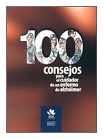 100 CONSEJOS PARA EL CUIDADOR DE UN ENFERMO DE ALZHEIMER | 9788493467890 | AA.VV. | Llibreria Drac - Librería de Olot | Comprar libros en catalán y castellano online