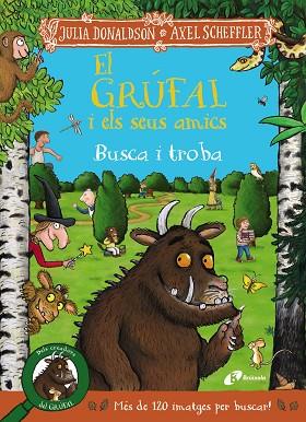 GRÚFAL I ELS SEUS AMICS. BUSCA I TROBA | 9788413493831 | DONALDSON, JULIA | Llibreria Drac - Llibreria d'Olot | Comprar llibres en català i castellà online