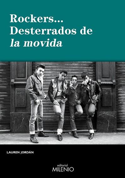 ROCKERS... DESTERRADOS DE LA MOVIDA | 9788497432870 | JORDAN, LAUREN | Llibreria Drac - Librería de Olot | Comprar libros en catalán y castellano online