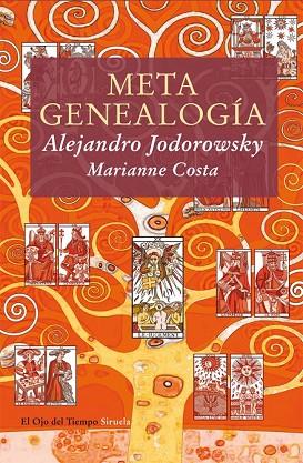 METAGENEALOGÍA | 9788498415667 | JODOROWSKY, ALEJANDRO/COSTA, MARIANNE | Llibreria Drac - Librería de Olot | Comprar libros en catalán y castellano online