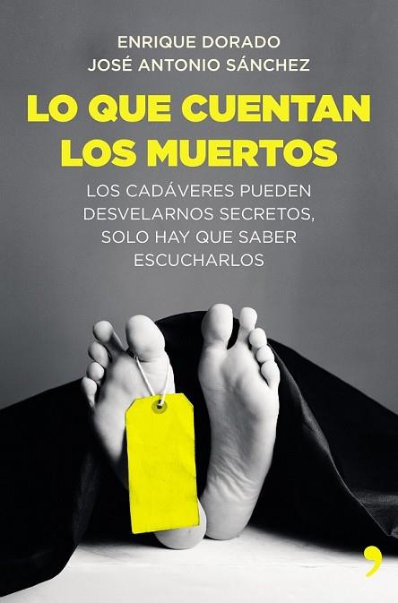 LO QUE CUENTAN LOS MUERTOS | 9788499984346 | SÁNCHEZ, JOSÉ ANTONIO ; DORADO, ENRIQUE | Llibreria Drac - Librería de Olot | Comprar libros en catalán y castellano online