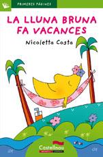 LLUNA BRUNA FA VACANCES, LA  (LLETRA PAL) | 9788489625860 | COSTA, NICOLETTA | Llibreria Drac - Llibreria d'Olot | Comprar llibres en català i castellà online