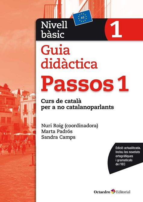 PASSOS 1. NIVELL BASIC. GUIA DIDACTICA | 9788499219615 | ROIG MARTÍNEZ, NURI/PADRÓS COLL, MARTA/CAMPS FERNÁNDEZ, SANDRA | Llibreria Drac - Llibreria d'Olot | Comprar llibres en català i castellà online