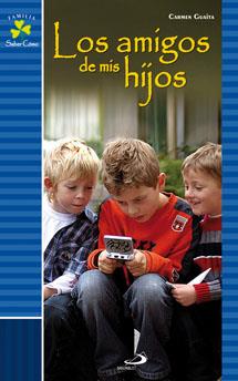 AMIGOS DE MIS HIJOS, LOS | 9788428531467 | GUAITA, CARMEN | Llibreria Drac - Llibreria d'Olot | Comprar llibres en català i castellà online