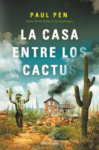 CASA ENTRE LOS CACTUS, LA | 9788466377522 | PEN, PAUL | Llibreria Drac - Llibreria d'Olot | Comprar llibres en català i castellà online