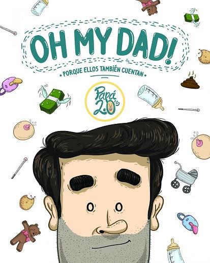 OH MY DAD! | 9788416489367 | PAPÁ 2.0'S | Llibreria Drac - Librería de Olot | Comprar libros en catalán y castellano online