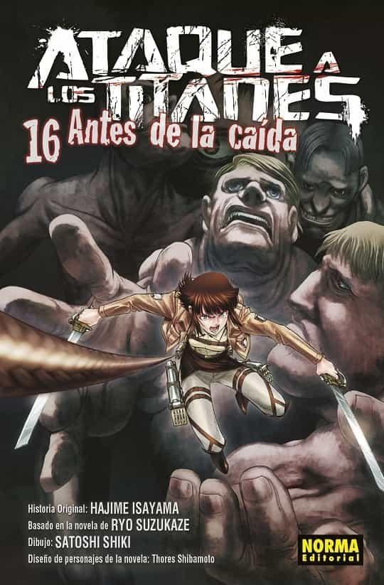 ATAQUE A LOS TITANES ANTES DE LA CAIDA 16 | 9788467938807 | ISAYAMA, HAJIME/SUZUKAZE, RYO/SHIKI, SATOSHI | Llibreria Drac - Librería de Olot | Comprar libros en catalán y castellano online