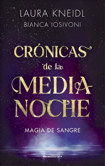 MAGIA DE SANGRE (CRÓNICAS DE LA MEDIANOCHE 2) | 9788419283757 | KNEIDL, LAURA; IOSIVONI, BIANCA | Llibreria Drac - Llibreria d'Olot | Comprar llibres en català i castellà online