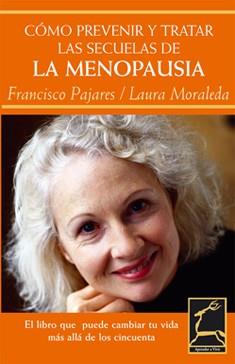 MENOPAUSIA, COMO PREVENIR Y TRATAR LAS SECUELAS DE LA | 9788496423527 | PAJARES, FRANCISCO | Llibreria Drac - Librería de Olot | Comprar libros en catalán y castellano online