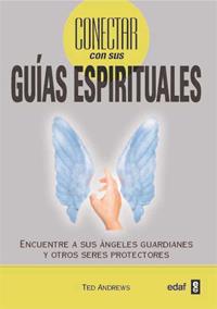 CONECTAR CON SUS GUIAS ESPIRITUALES | 9788441428690 | ANDREWS, TED | Llibreria Drac - Librería de Olot | Comprar libros en catalán y castellano online