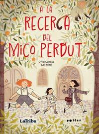 A LA RECERCA DEL MICO PERDUT | 9788410255203 | CANOSA, ORIOL | Llibreria Drac - Llibreria d'Olot | Comprar llibres en català i castellà online