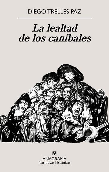 LEALTAD DE LOS CANÍBALES, LA | 9788433922090 | TRELLES PAZ, DIEGO | Llibreria Drac - Llibreria d'Olot | Comprar llibres en català i castellà online