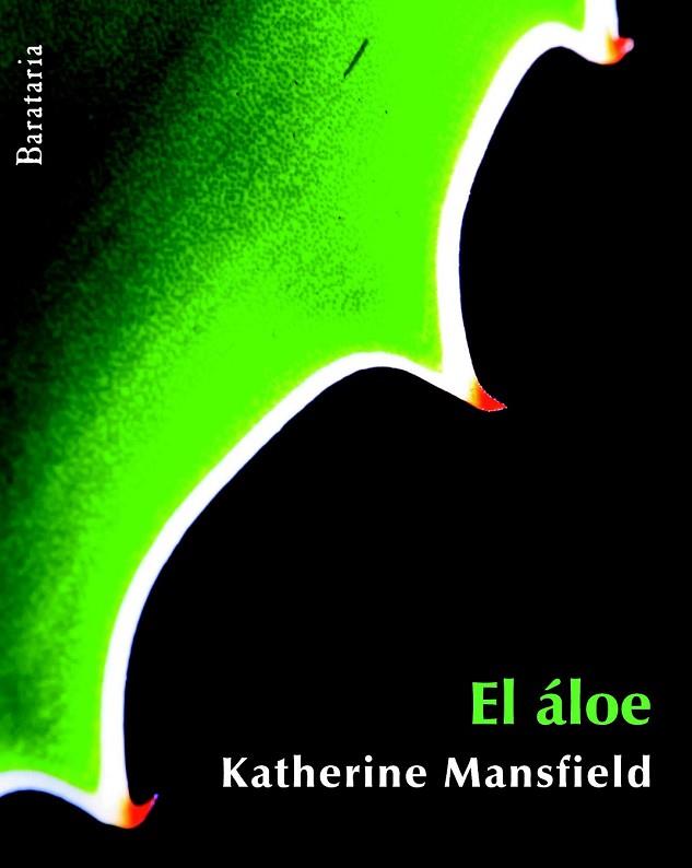 ALOE, EL | 9788492979325 | MANSFIELD, KATHERINE | Llibreria Drac - Llibreria d'Olot | Comprar llibres en català i castellà online