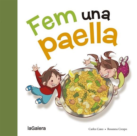 FEM UNA PAELLA | 9788424657659 | CANO, CARLES | Llibreria Drac - Llibreria d'Olot | Comprar llibres en català i castellà online