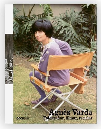 AGNÈS VARDA. FOTOGRAFIAR, FILMAR, RECICLAR | 9788412745740 | AA.DD. | Llibreria Drac - Llibreria d'Olot | Comprar llibres en català i castellà online