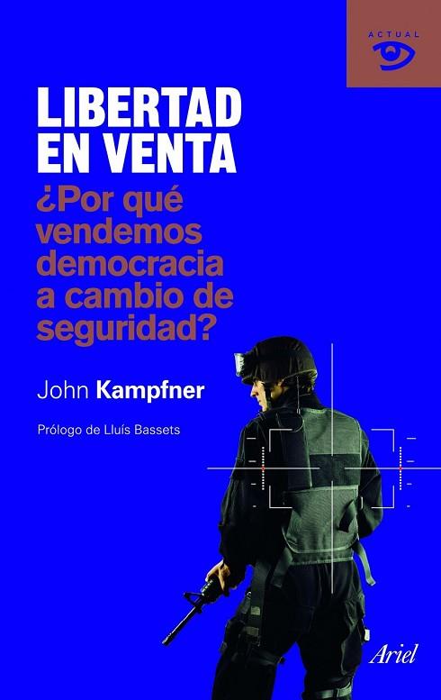 LIBERTAD EN VENTA | 9788434469594 | KAMPFNER, JOHN | Llibreria Drac - Librería de Olot | Comprar libros en catalán y castellano online