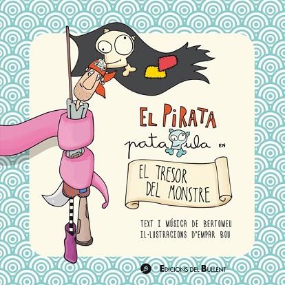 PIRATA PATAXULA EN EL TRESOR DEL MONSTRE, EL | 9788499041506 | ORTEGA, ALBERT BERTOMEU | Llibreria Drac - Llibreria d'Olot | Comprar llibres en català i castellà online