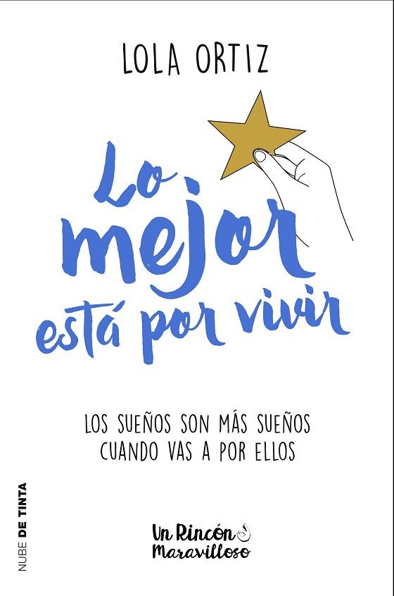 LO MEJOR ESTÁ POR VIVIR | 9788417605124 | ORTIZ, LOLA | Llibreria Drac - Llibreria d'Olot | Comprar llibres en català i castellà online