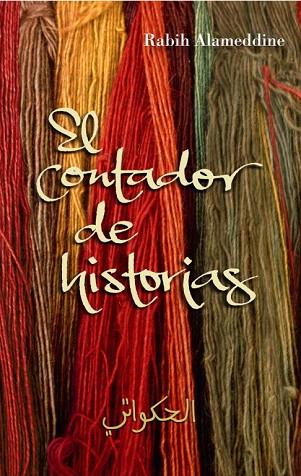 CONTADOR DE HISTORIAS, EL | 9788426416834 | ALAMEDDINE, RABIH | Llibreria Drac - Librería de Olot | Comprar libros en catalán y castellano online