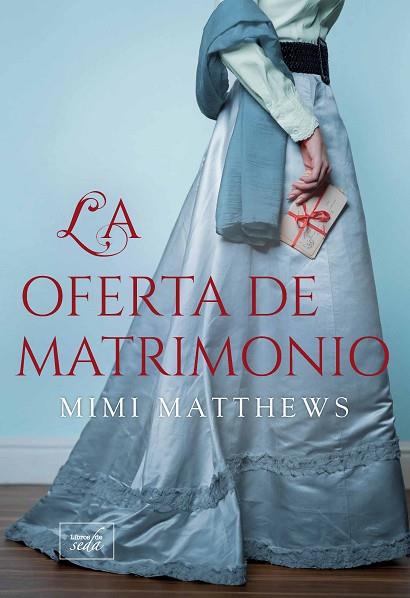 OFERTA DE MATRIMONIO, LA | 9788419386113 | MATTHEWS, MIMI | Llibreria Drac - Llibreria d'Olot | Comprar llibres en català i castellà online