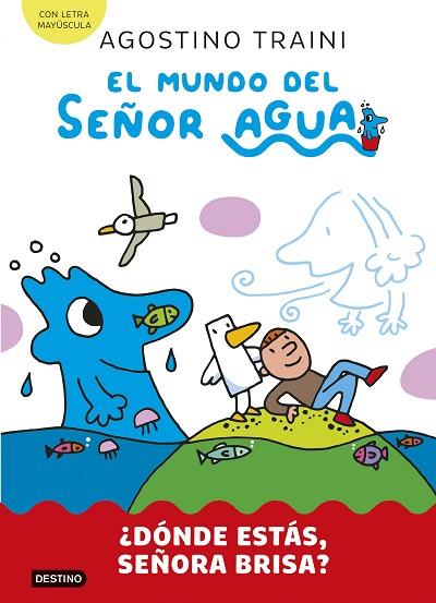 ¿DÓNDE ESTÁS, SEÑORA BRISA? (EL MUNDO DEL SEÑOR AGUA 2) | 9788408291411 | TRAINI, AGOSTINO | Llibreria Drac - Llibreria d'Olot | Comprar llibres en català i castellà online