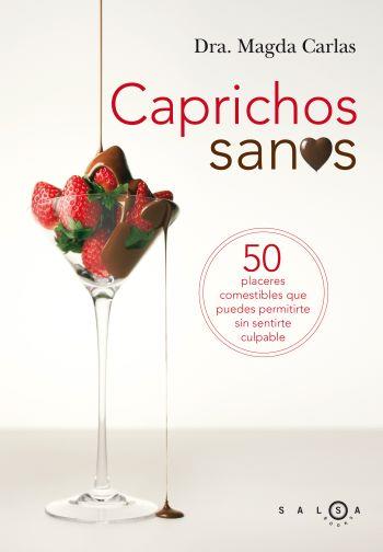 CAPRICHOS SANOS | 9788496599420 | CARLAS, MAGDA | Llibreria Drac - Librería de Olot | Comprar libros en catalán y castellano online