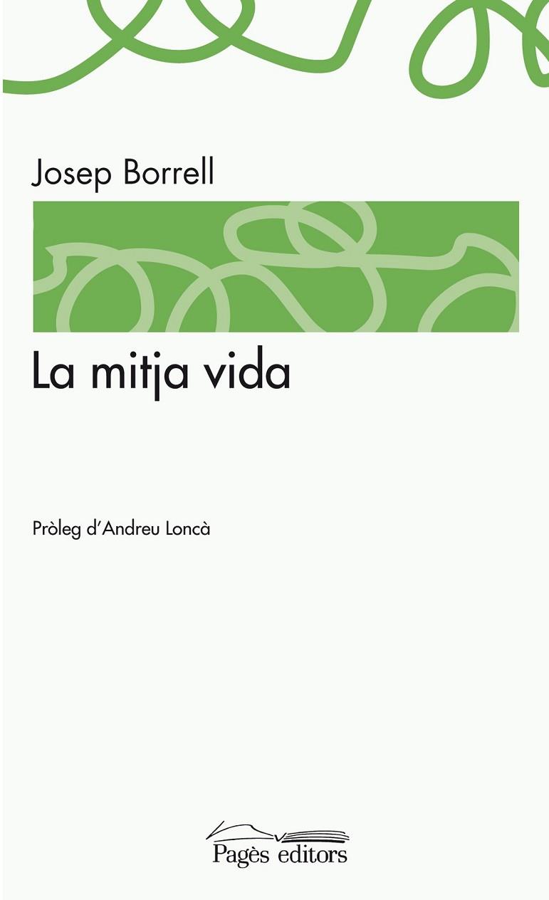 MITJA VIDA, LA | 9788499752839 | BORRELL, JOSEP | Llibreria Drac - Llibreria d'Olot | Comprar llibres en català i castellà online