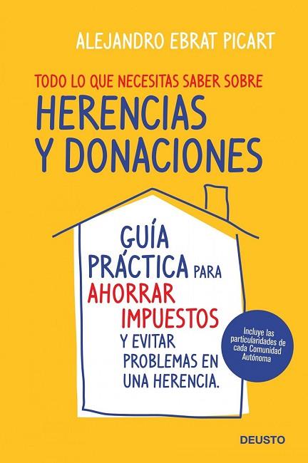 TODO LO QUE NECESITAS SABER SOBRE HERENCIAS Y DONACIONES | 9788423427987 | EBRAT, ALEJANDRO | Llibreria Drac - Librería de Olot | Comprar libros en catalán y castellano online