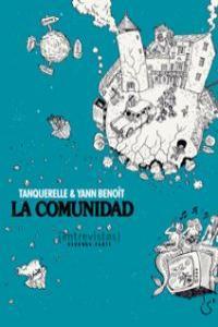 COMUNIDAD, LA | 9788494001130 | BENOÎT YANN; TANQUERELLE HERVÉ | Llibreria Drac - Llibreria d'Olot | Comprar llibres en català i castellà online