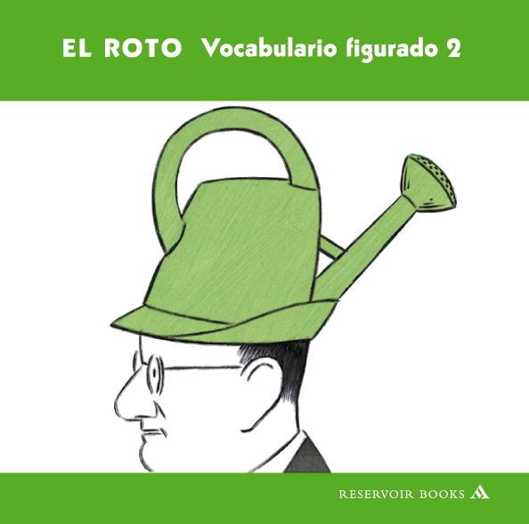 VOCABULARIO FIGURADO 2 - EL ROTO | 9788439721192 | EL ROTO | Llibreria Drac - Librería de Olot | Comprar libros en catalán y castellano online