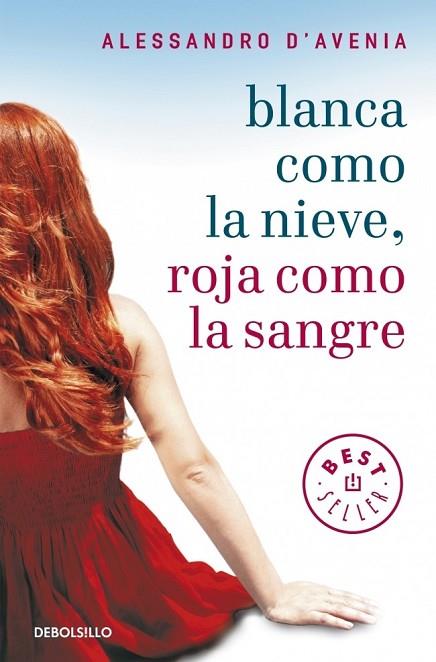 BLANCA COMO LA NIEVE ROJA COMO LA SANGRE | 9788499087658 | D'AVENIA, ALESSANDRO | Llibreria Drac - Llibreria d'Olot | Comprar llibres en català i castellà online