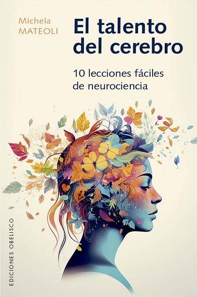 TALENTO DEL CEREBRO, EL | 9788411721943 | MATTEOLI, MICHELA | Llibreria Drac - Librería de Olot | Comprar libros en catalán y castellano online