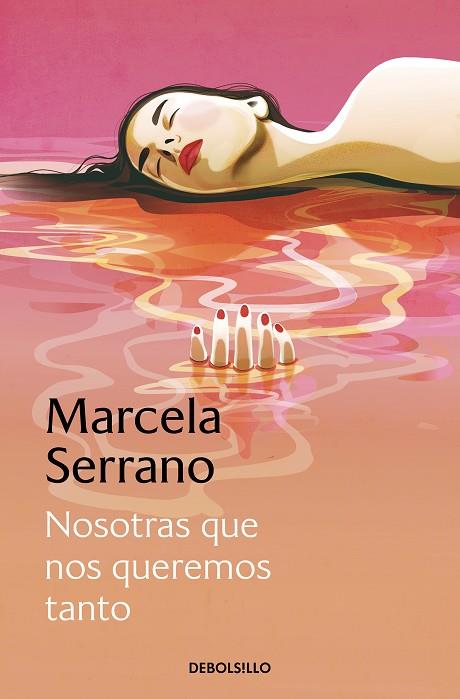 NOSOTRAS QUE NOS QUEREMOS TANTO | 9788466360791 | SERRANO, MARCELA | Llibreria Drac - Llibreria d'Olot | Comprar llibres en català i castellà online