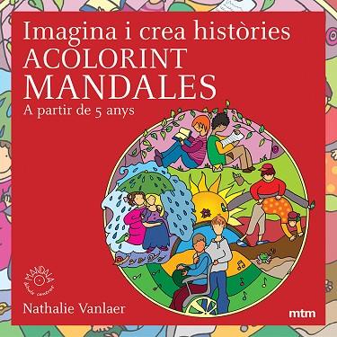 IMAGINA I CREA HISTÒRIES ACOLORINT MANDALES | 9788496697508 | VANLAER, NATHALIE | Llibreria Drac - Llibreria d'Olot | Comprar llibres en català i castellà online