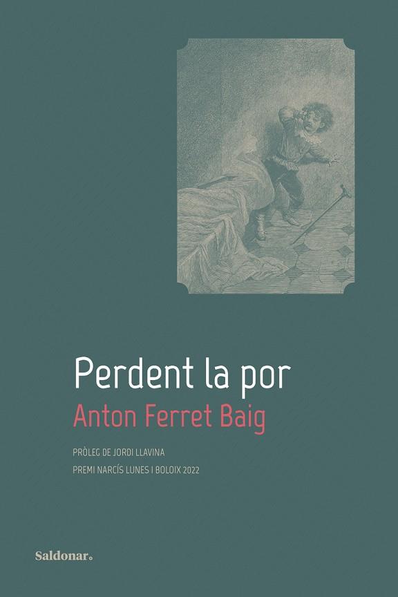 PERDENT LA POR  | 9788419571151 | FERRET, ANTON | Llibreria Drac - Llibreria d'Olot | Comprar llibres en català i castellà online