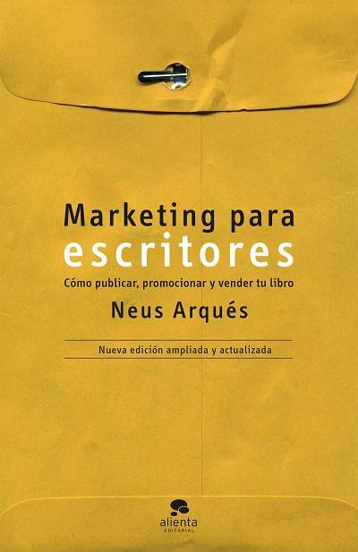 MARKETING PARA ESCRITORES | 9788413441016 | ARQUÉS, NEUS | Llibreria Drac - Llibreria d'Olot | Comprar llibres en català i castellà online