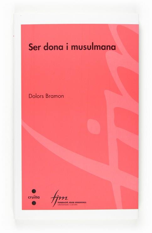 SER DONA I MUSULMANA | 9788466117951 | BRAMON, DOLORS | Llibreria Drac - Librería de Olot | Comprar libros en catalán y castellano online