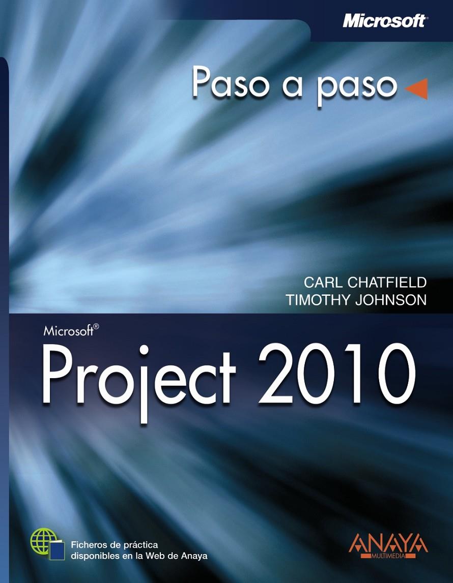 PROJECT 2010 (PASO A PASO) | 9788441528529 | CHATFIELD, CARL;JOHNSON, TIMOTHY | Llibreria Drac - Llibreria d'Olot | Comprar llibres en català i castellà online