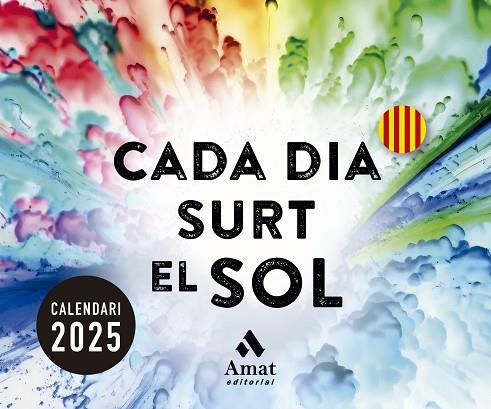 CALENDARI CADA DIA SURT EL SOL 2025 | 9788419870728 | AA.DD. | Llibreria Drac - Llibreria d'Olot | Comprar llibres en català i castellà online