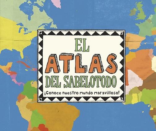 ATLAS DEL SABELOTODO, EL | 9788415807858 | AA.DD. | Llibreria Drac - Llibreria d'Olot | Comprar llibres en català i castellà online