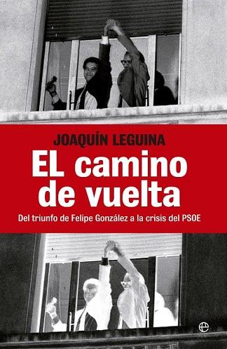 CAMINO DE VUELTA, EL | 9788499703244 | LEGUINA, JOAQUIN | Llibreria Drac - Librería de Olot | Comprar libros en catalán y castellano online