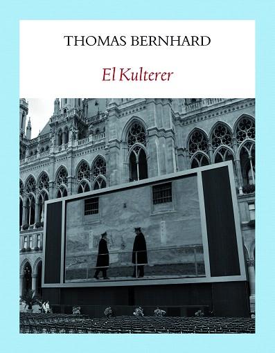 KULTERER, EL | 9788494911514 | BERNHARD, THOMAS | Llibreria Drac - Librería de Olot | Comprar libros en catalán y castellano online