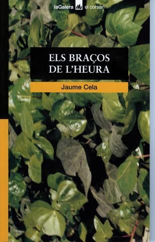 BRAÇOS DE L´HEURA, ELS | 9788424682354 | CELA, JAUME | Llibreria Drac - Llibreria d'Olot | Comprar llibres en català i castellà online